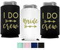 I Do Crew and Bride Bachelorette Party Can Coolers, Set of 12 Beer Can Coolies, Perfect Bachelorette Party Decorations and Bridesmaid Gifts (Black)