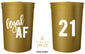 Legal AF 21st Birthday Party Cups and 1"Buy Me a Shot I'm 21" Button! Set of 12, 16oz White and Gold 21st Birthday Stadium Cups, Perfect for Birthday Parties, Birthday Decorations!